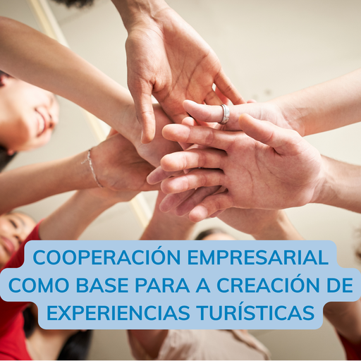 SANTIAGO DE COMPOSTELA - Cooperación empresarial como base para la creación de experiencias turísticas