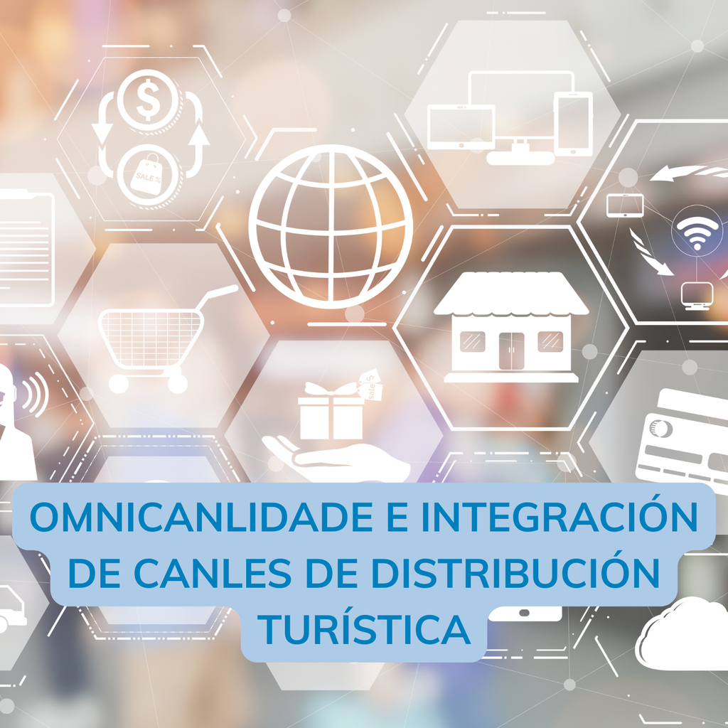 SANTIAGO DE COMPOSTELA - Omnicanlidade e integración de canles de distribución turística