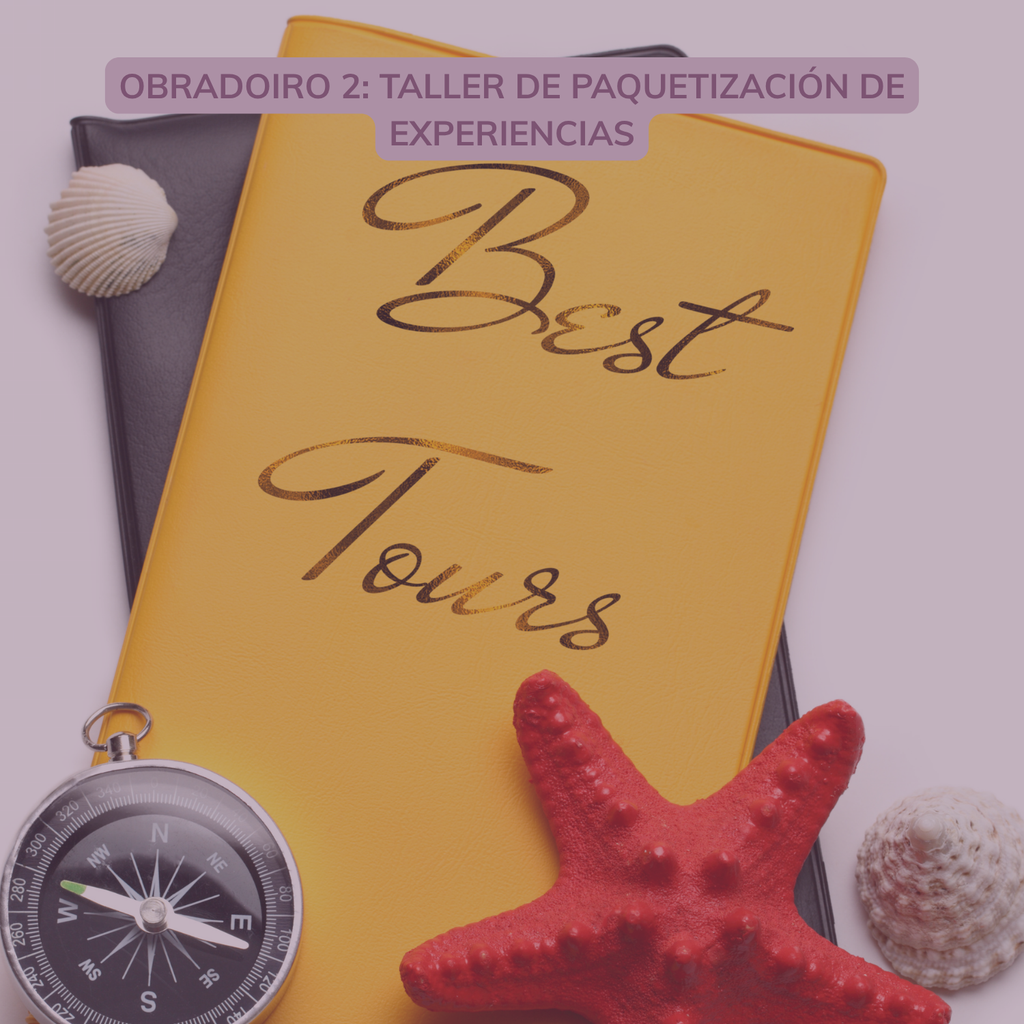 SANTIAGO DE COMPOSTELA - Obradoiro 2: Taller de paquetización de experiencias